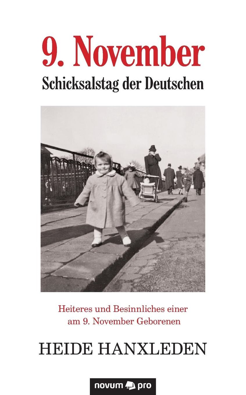9. November - Schicksalstag der Deutschen