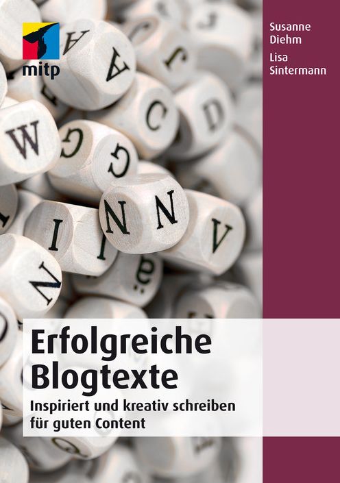 Erfolgreiche Blogtexte: Inspiriert und kreativ schreiben für guten Content
