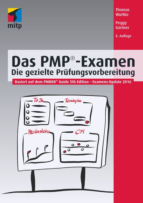 Das PMP-Examen: Die gezielte Prüfungsvorbereitung