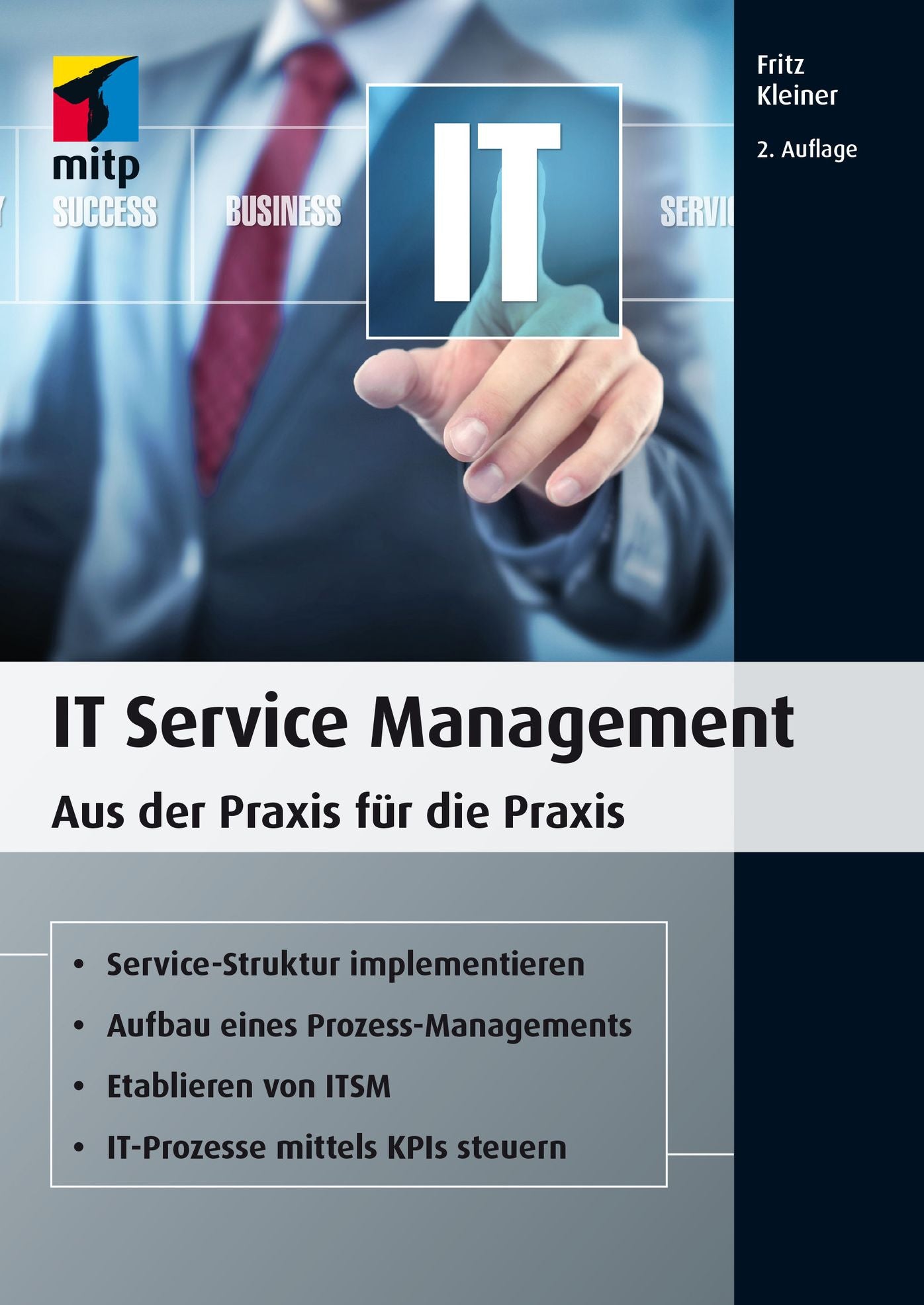 IT Service Management: Aus der Praxis für die Praxis