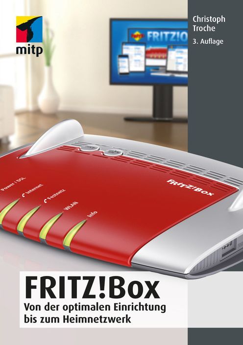 FRITZ!Box: Von der optimalen Einrichtung bis zum Heimnetzwerk