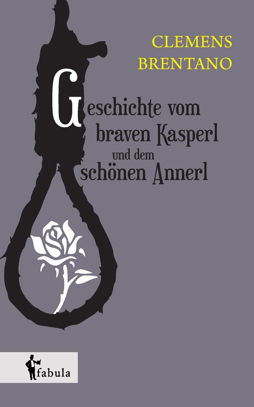Geschichte vom braven Kasperl und dem sch nen Annerl