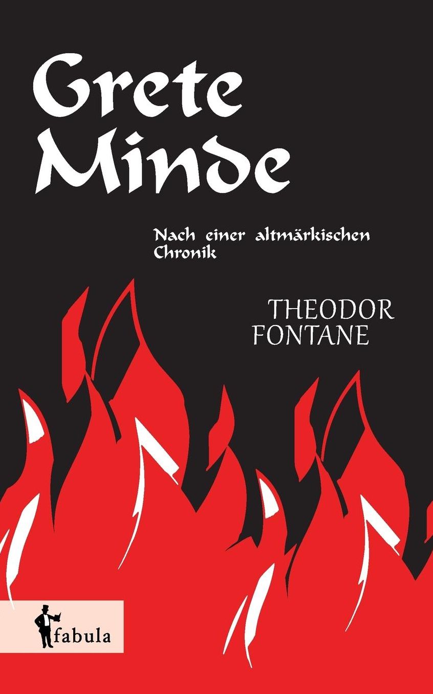 Grete Minde: Nach einer altm rkischen Chronik