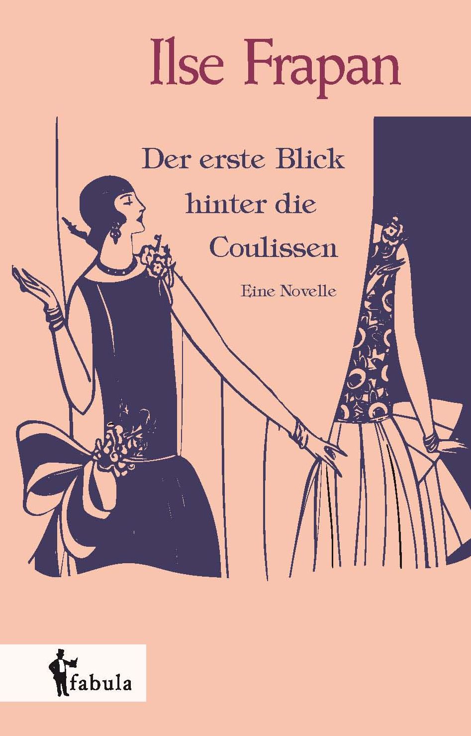 Der erste Blick hinter die Coulissen. Eine Novelle