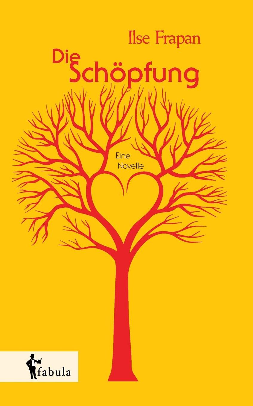 Die Sch pfung. Eine Novelle