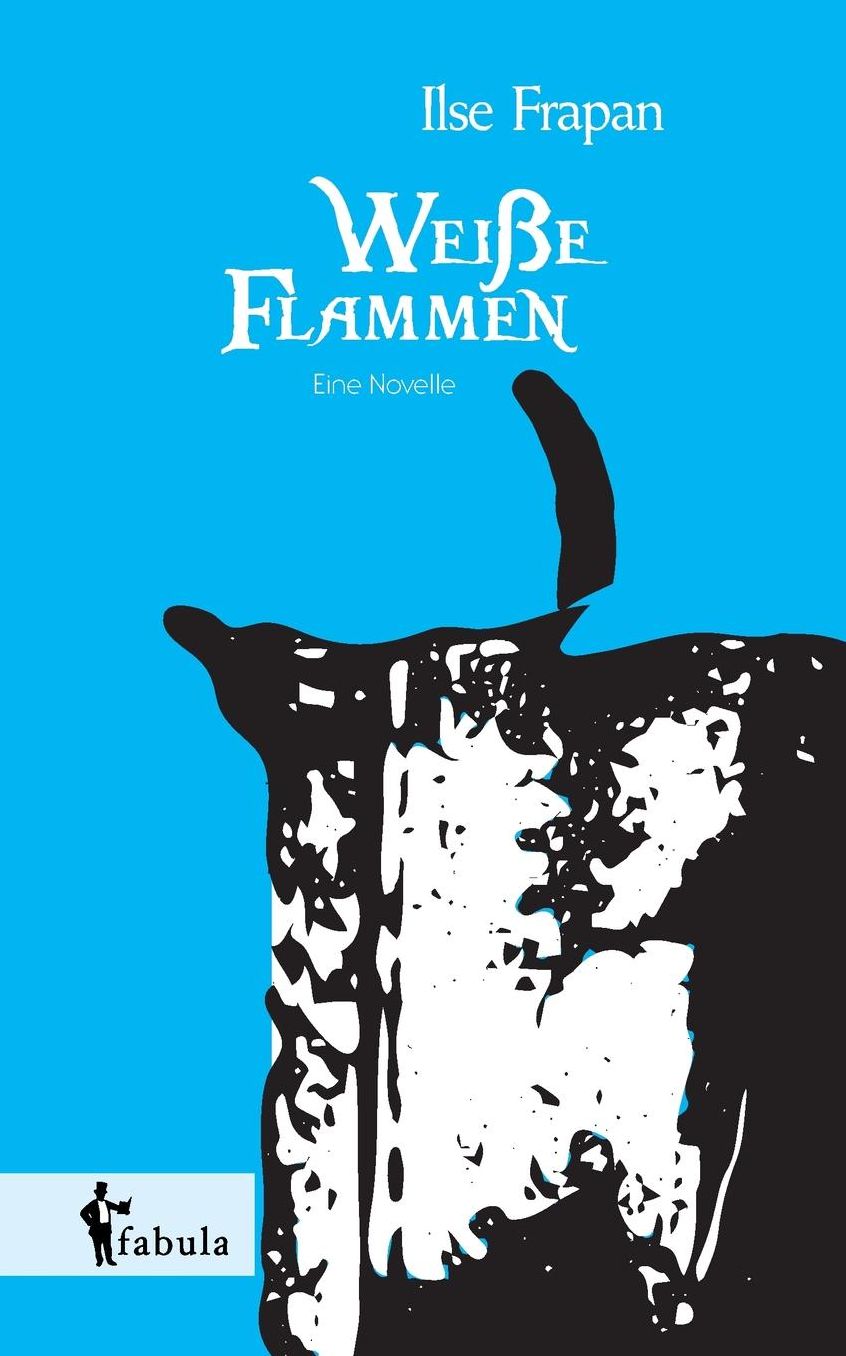 Wei e Flamme. Eine Novelle