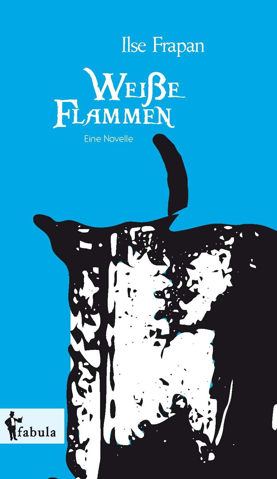 Weiße Flamme. Eine Novelle