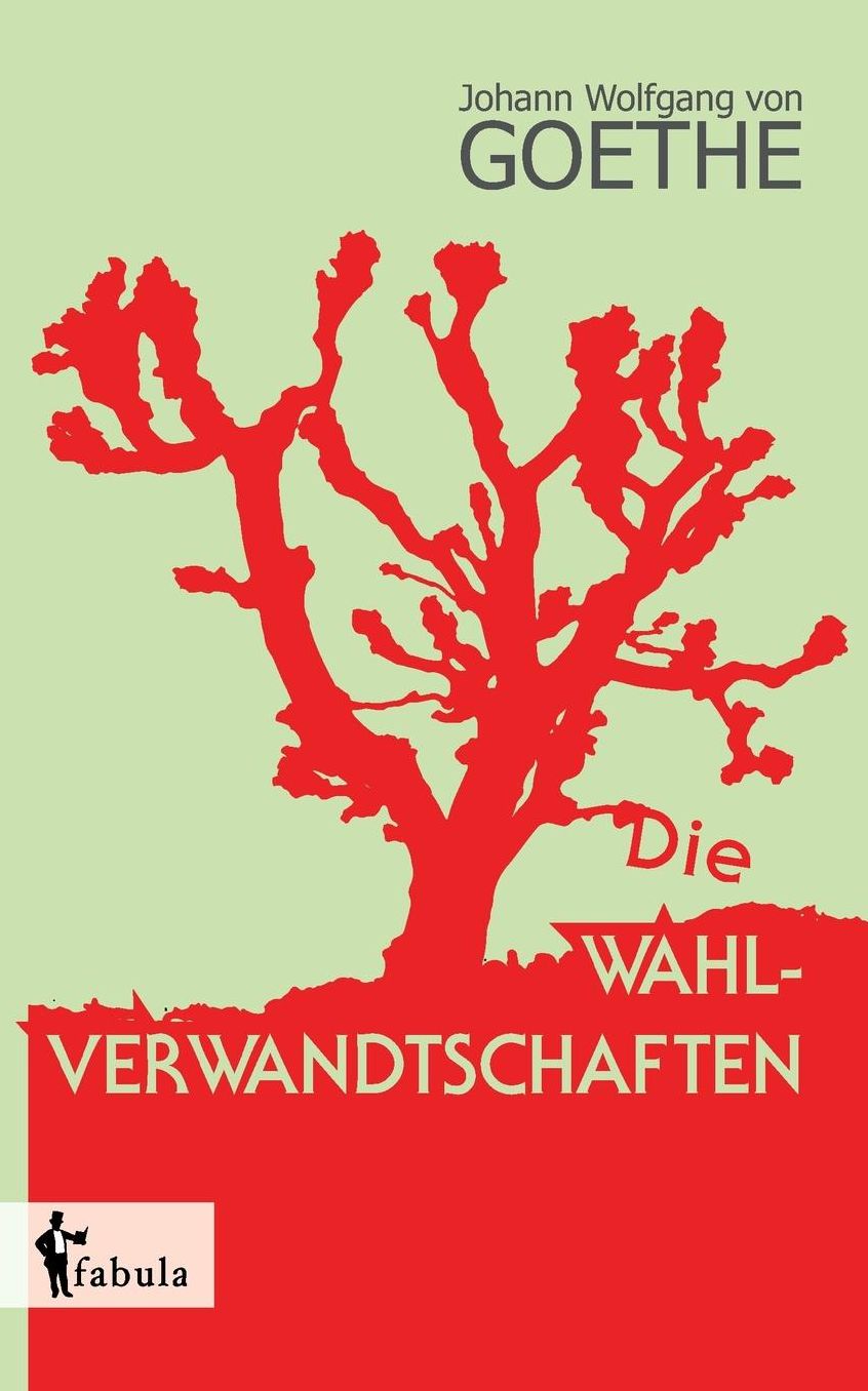 Die Wahlverwandtschaften