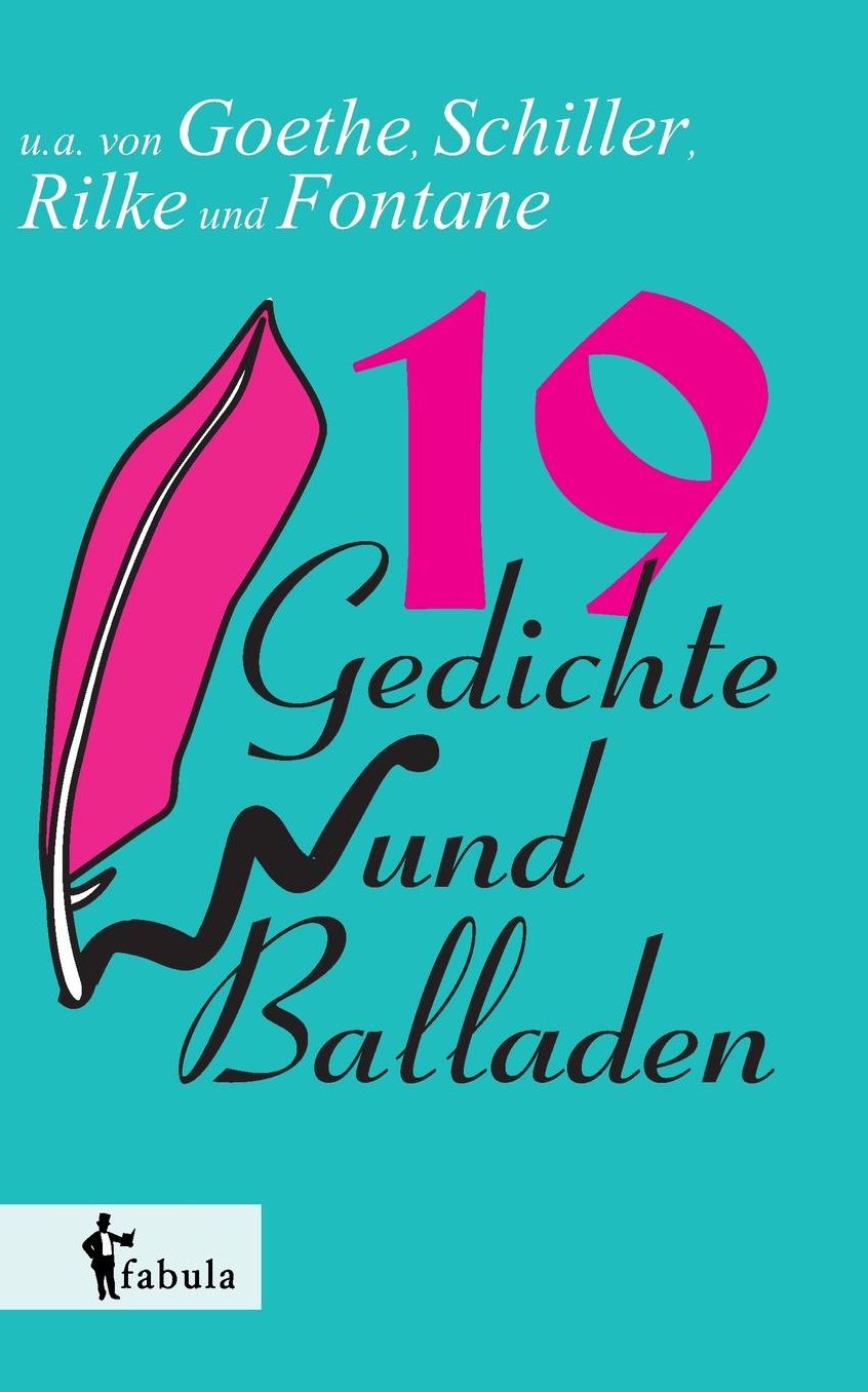 19 Gedichte und Balladen