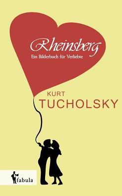 Rheinsberg: Ein Bilderbuch f r Verliebte