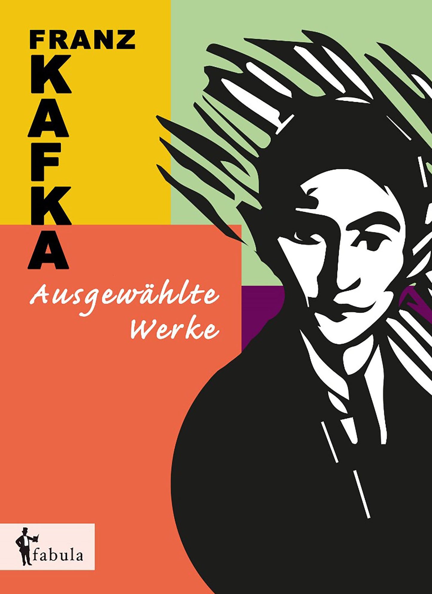 Franz Kafka. Ausgewählte Werke