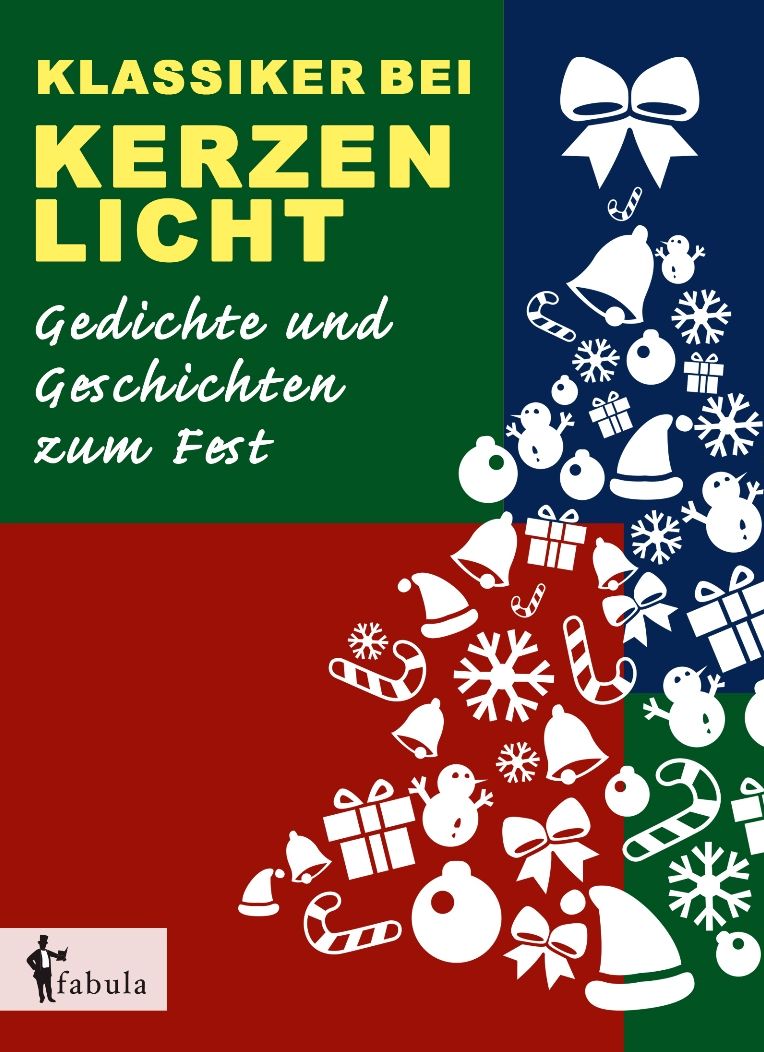 Klassiker bei Kerzenlicht. Gedichte und Geschichten zum Fest