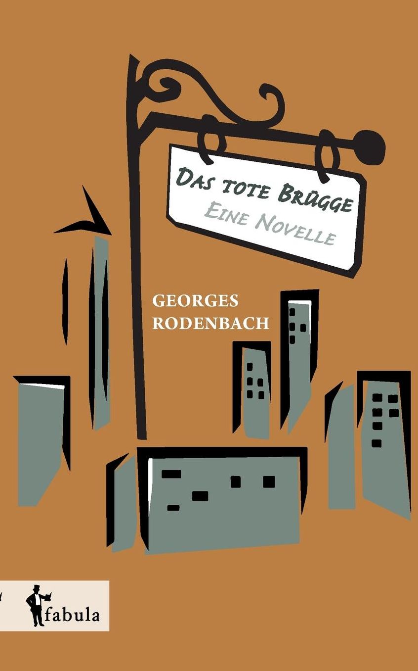 Das tote Brügge - eine Novelle