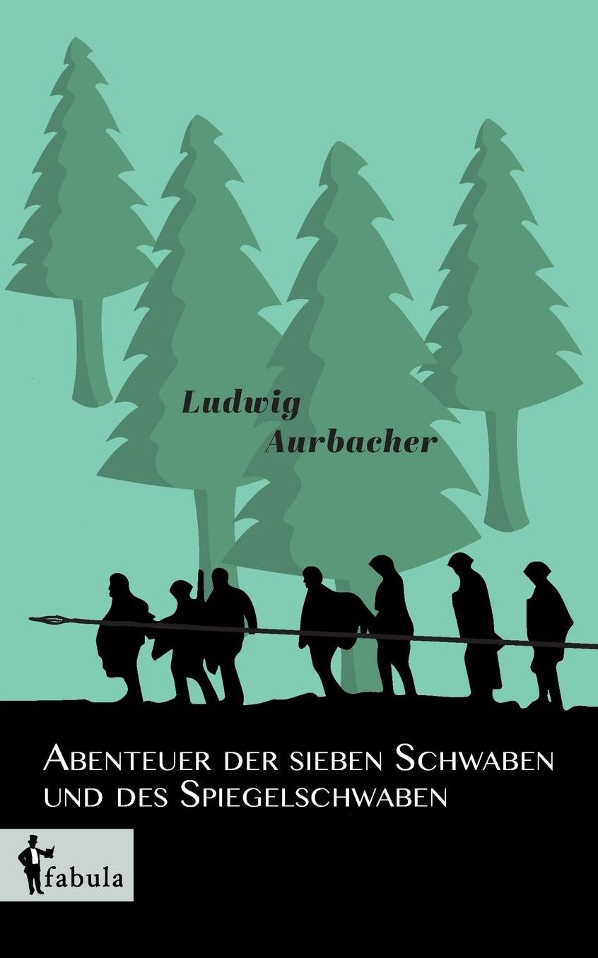 Abenteuer der sieben Schwaben und des Spiegelschwaben