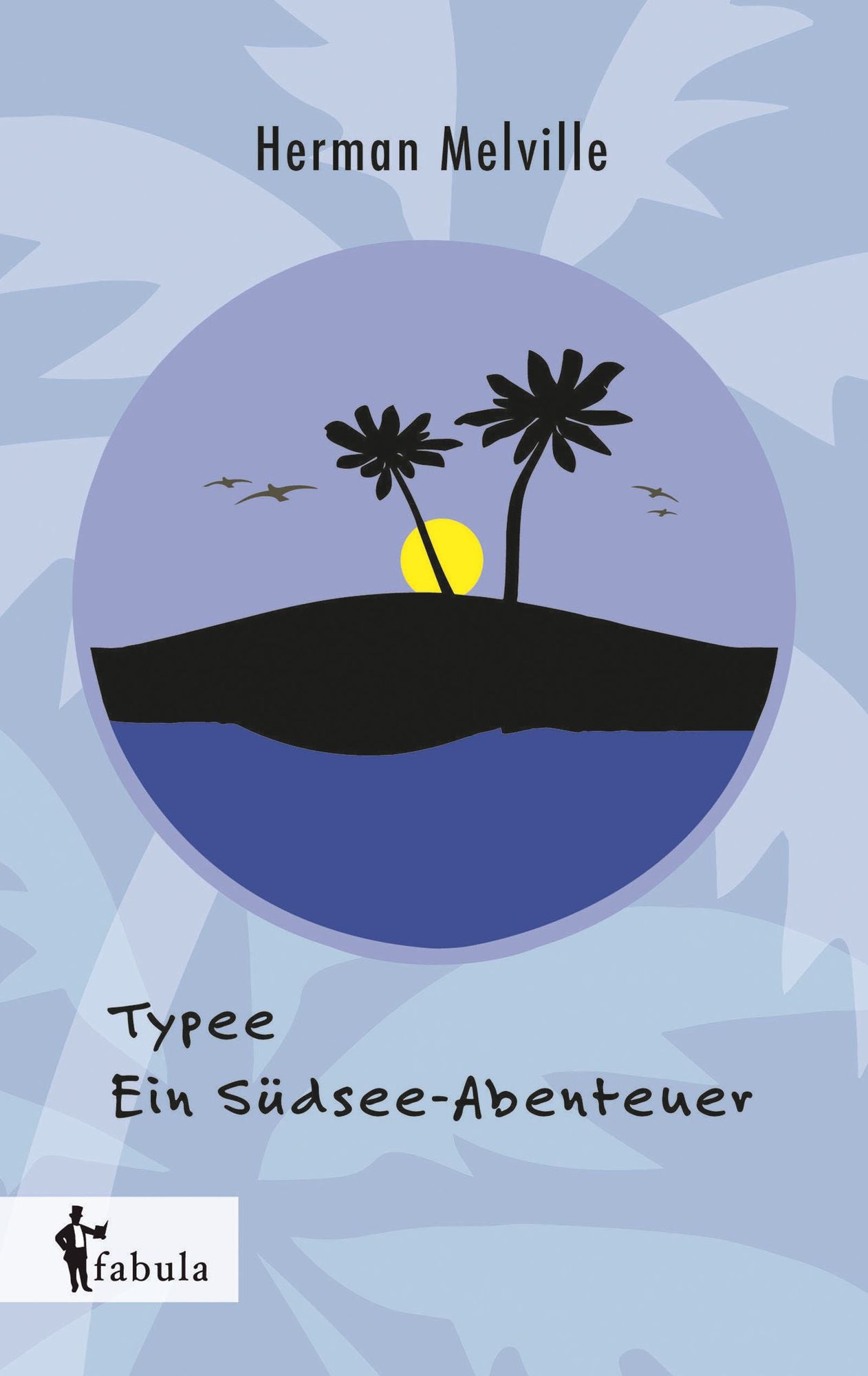 Typee - Ein Südsee-Abenteuer