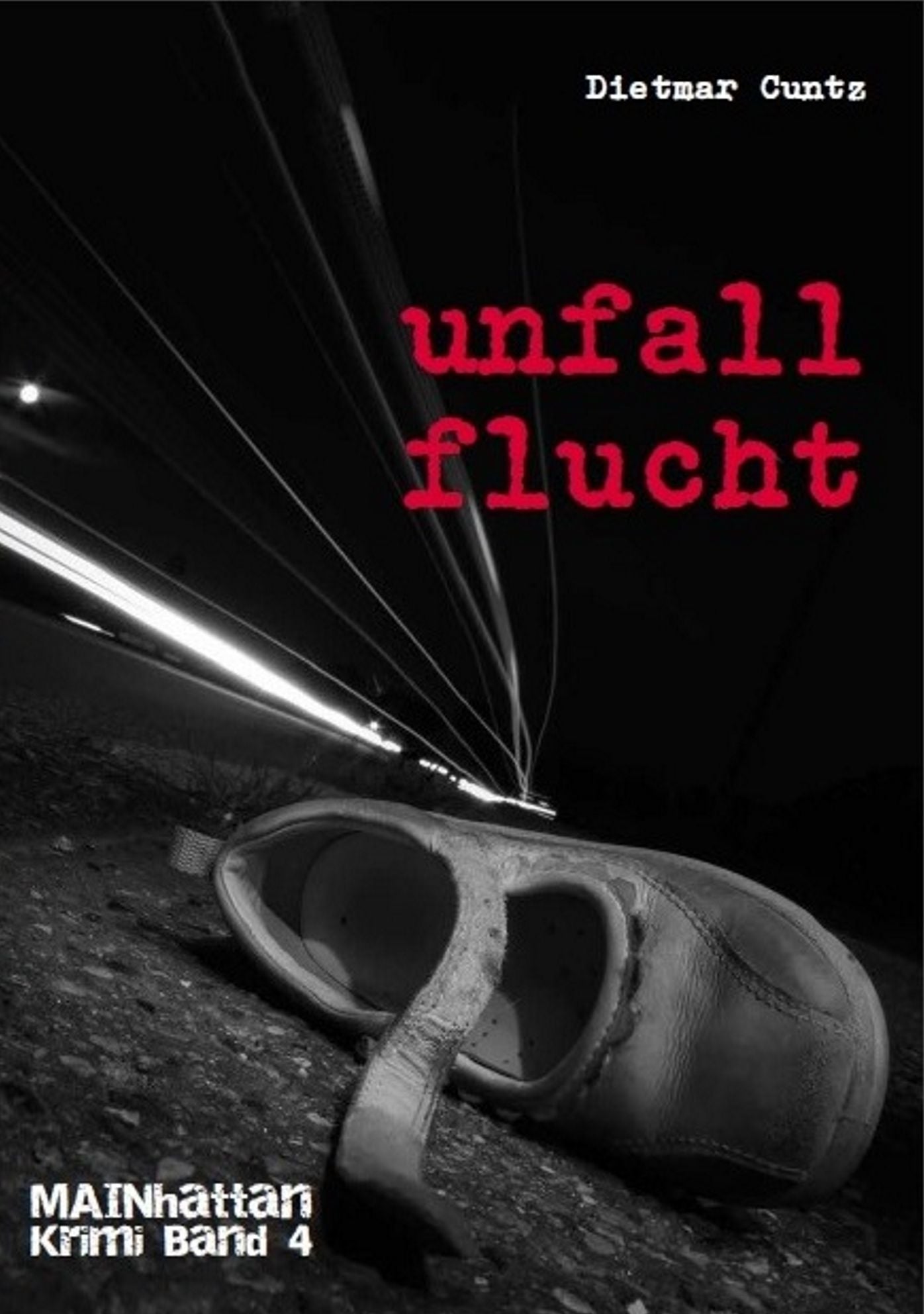 Unfallflucht: MAINhattan Krimi Band 4
