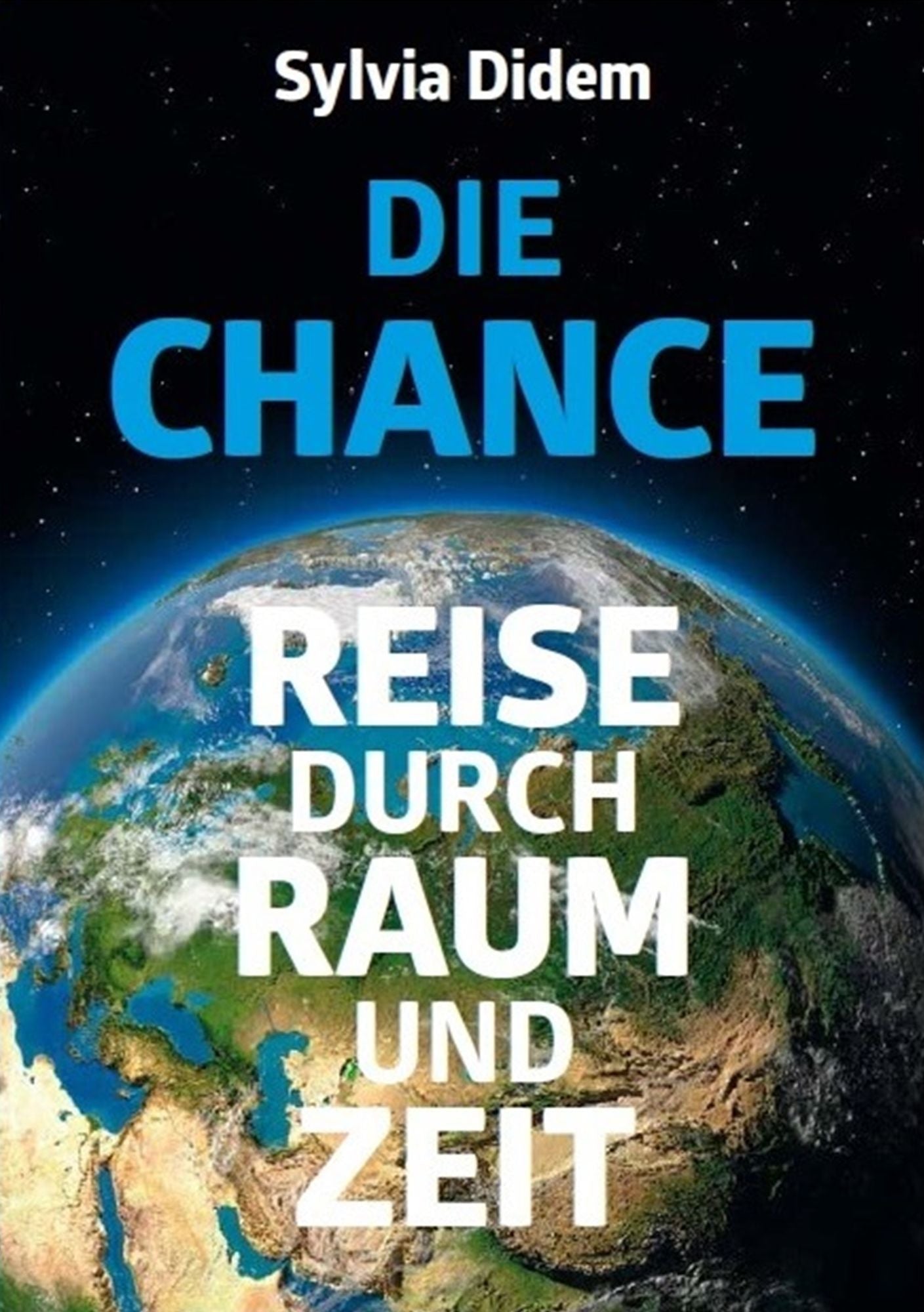 Die Chance: Reise durch Raum und Zeit