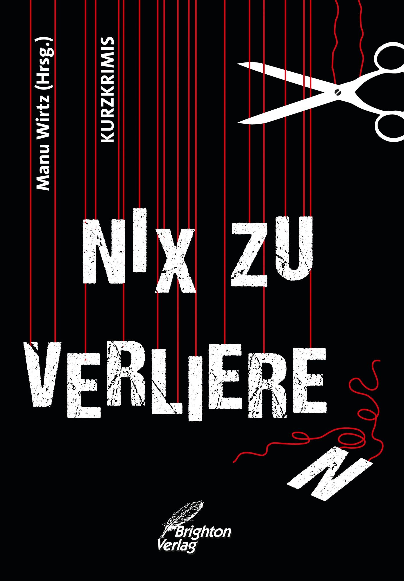 Nix zu verlieren: Kurzkrimis