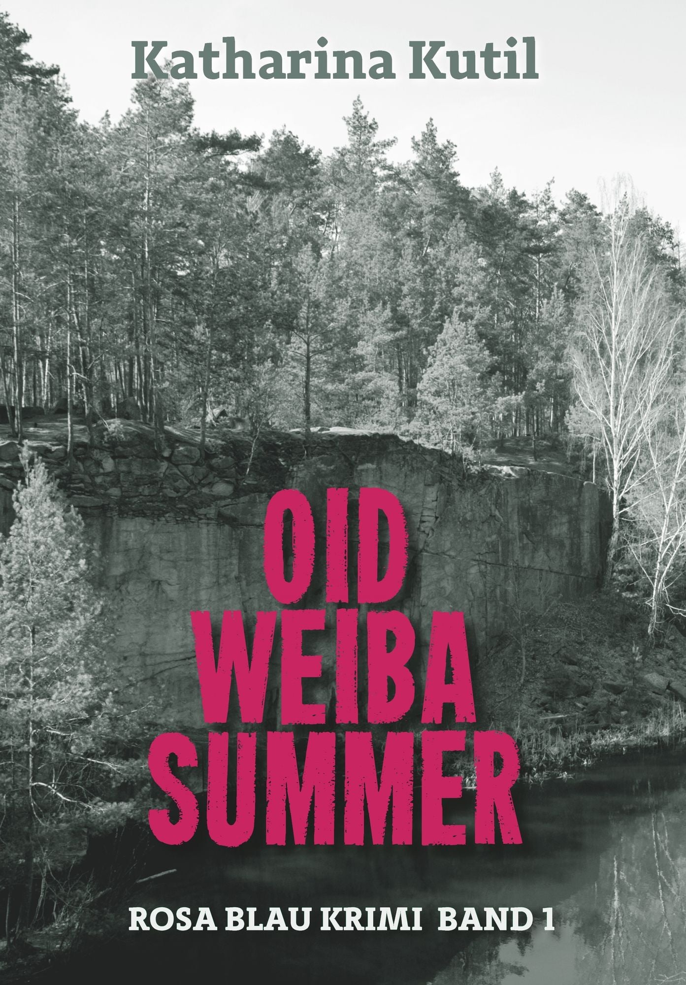 Oid Weiba Summer: Rosa Blau Krimi Band 1