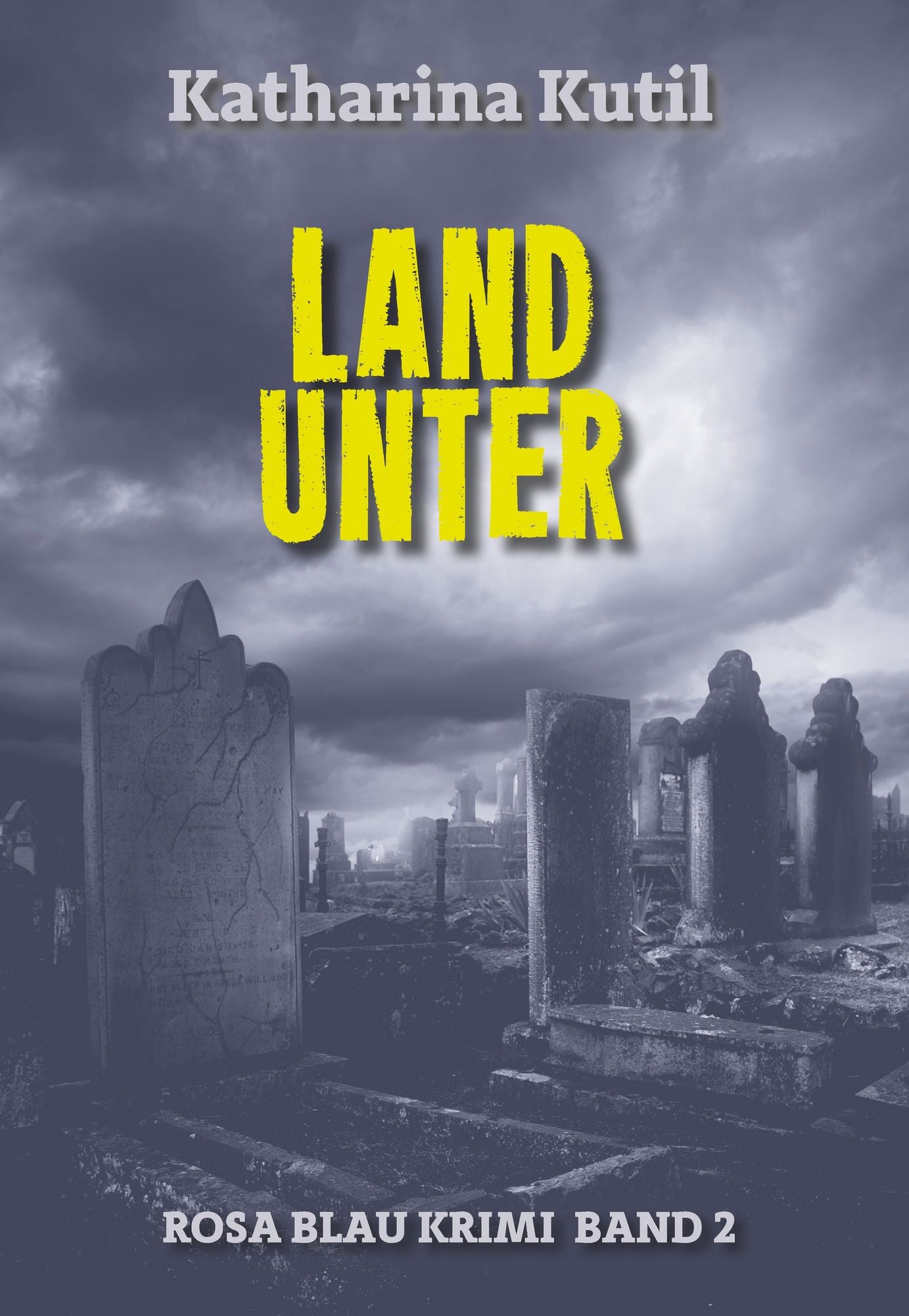 Land unter: Rosa Blau Krimi Band 2