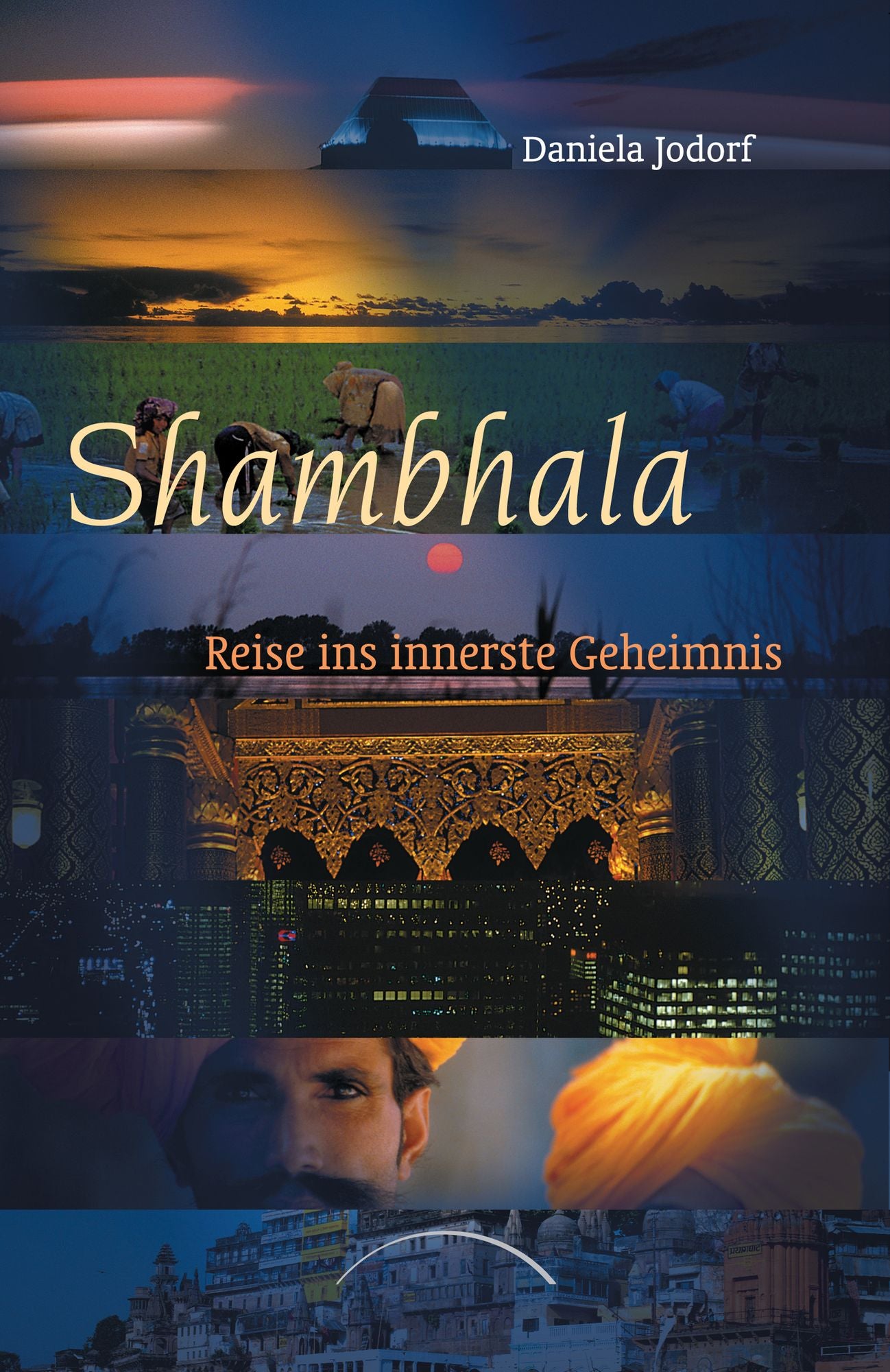 Shambala: Reise ins innerste Geheimnis