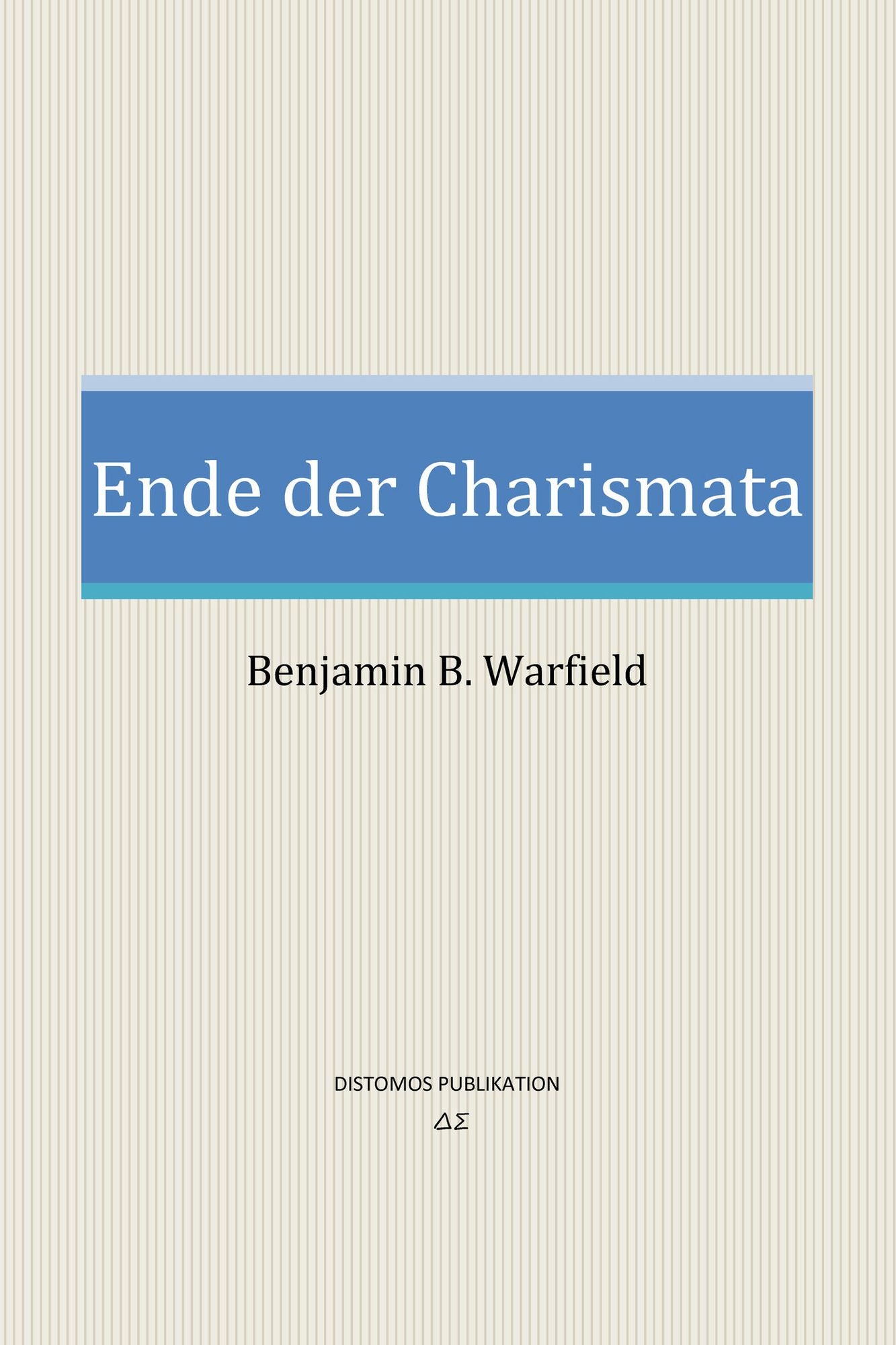 Ende der Charismata