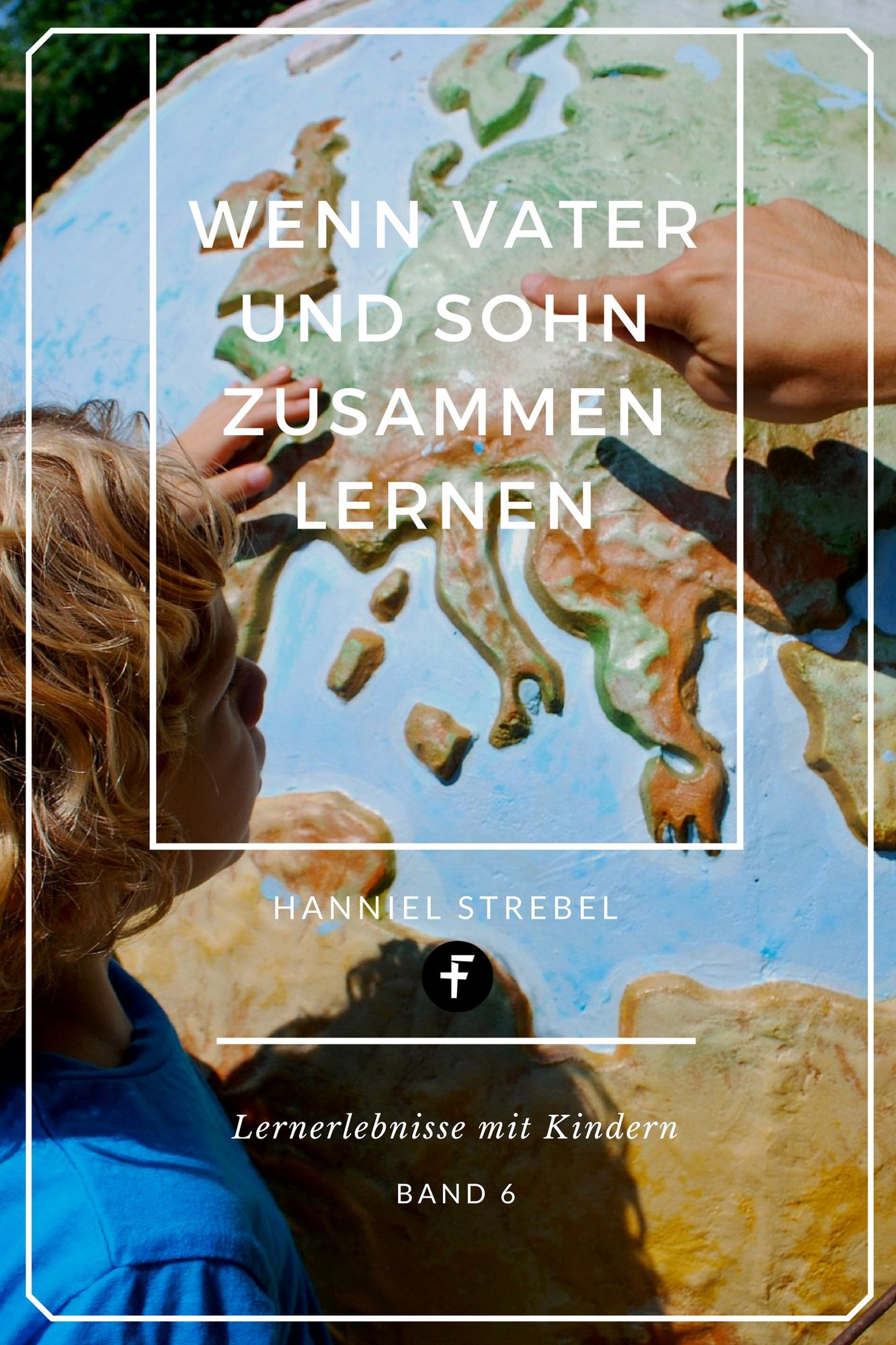 Wenn Vater und Sohn zusammen lernen: Lernerlebnisse mit Kindern