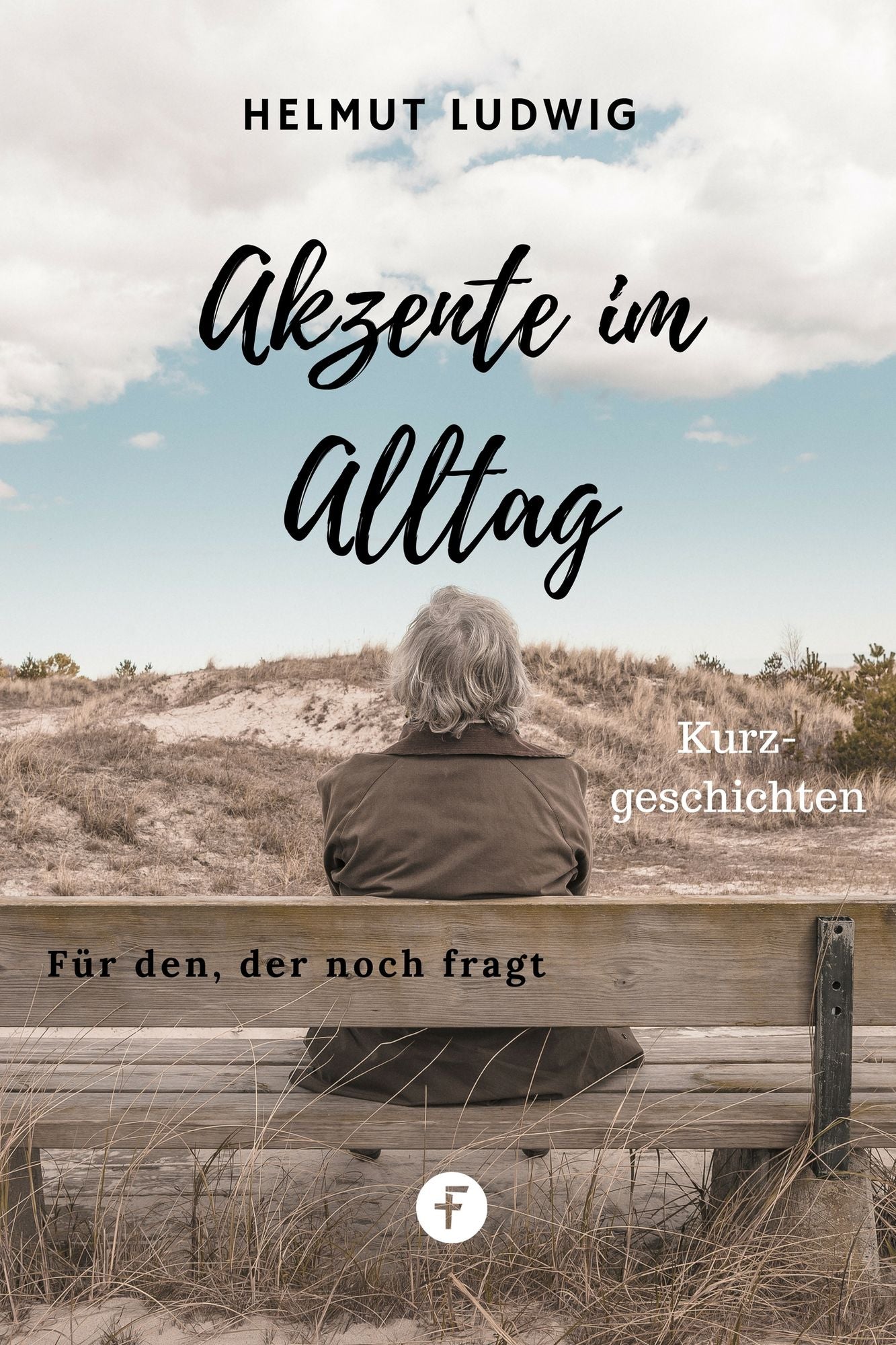 Akzente im Alltag: Kurzgeschichten