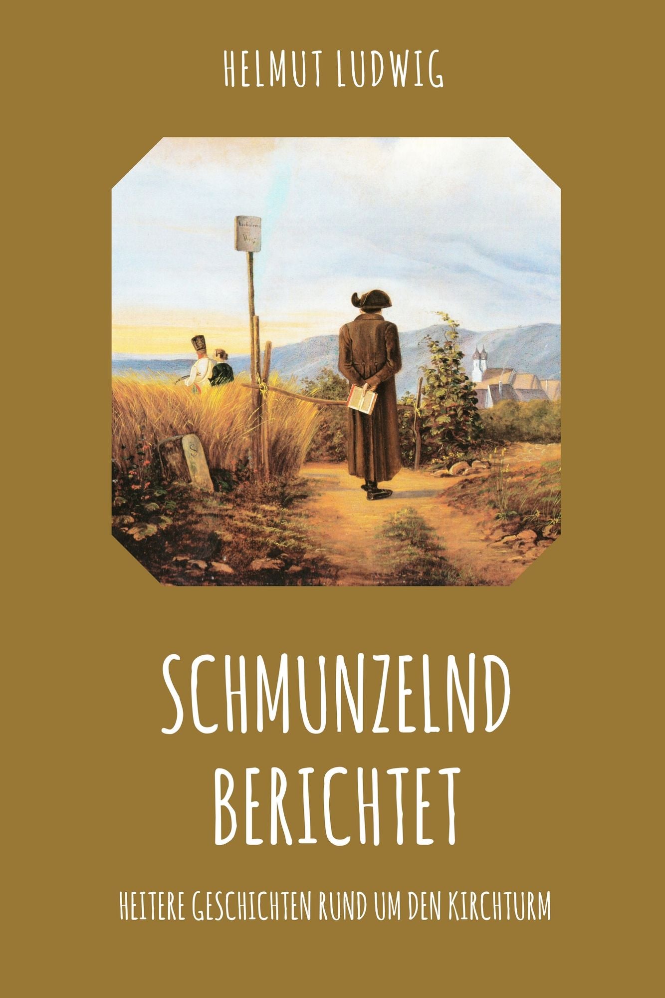 Schmunzelnd berichtet: Heiteres rund um den Kirchturm