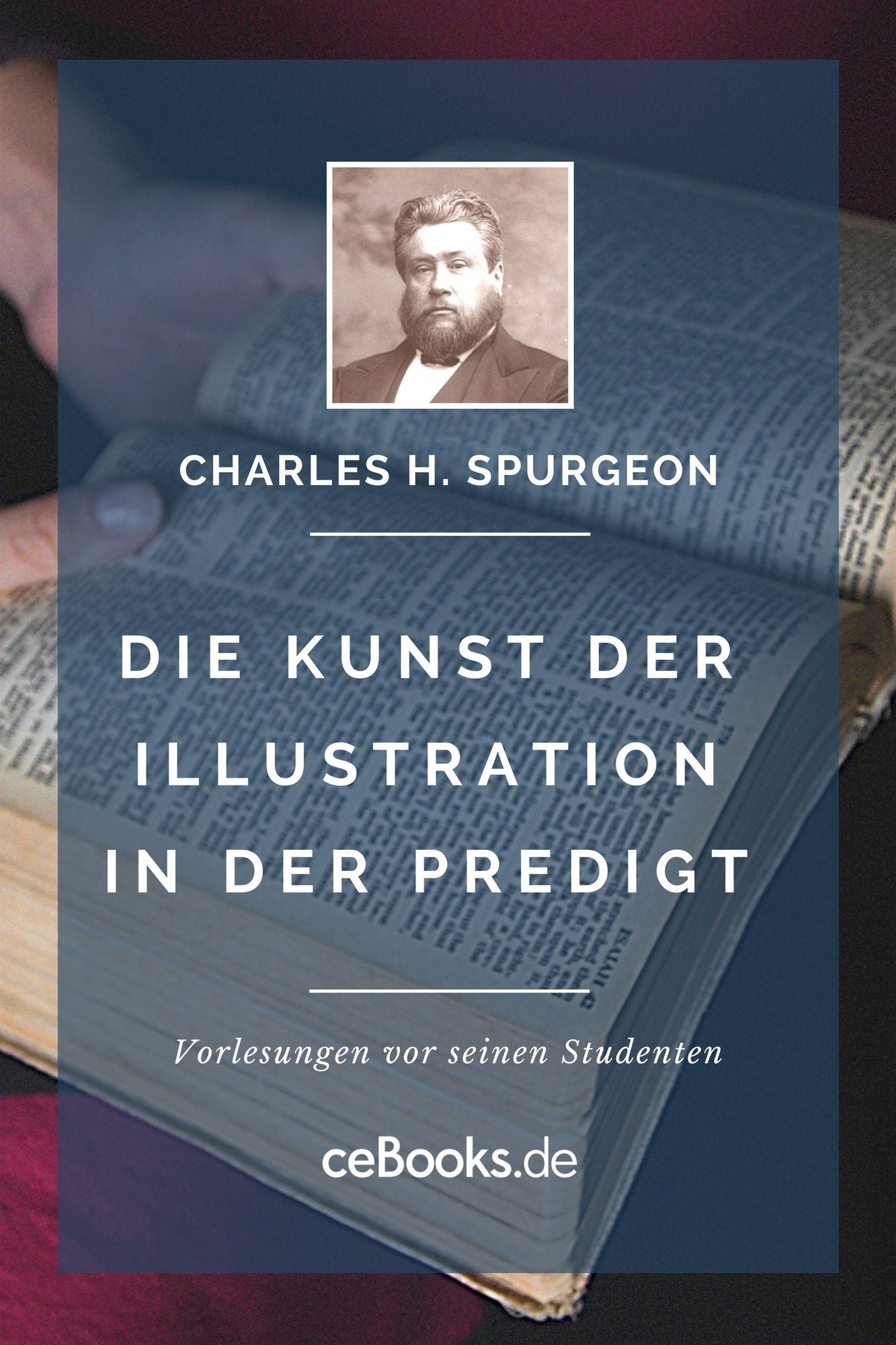 Die Kunst der Illustration in der Predigt: Vorlesungen vor seinen Studenten