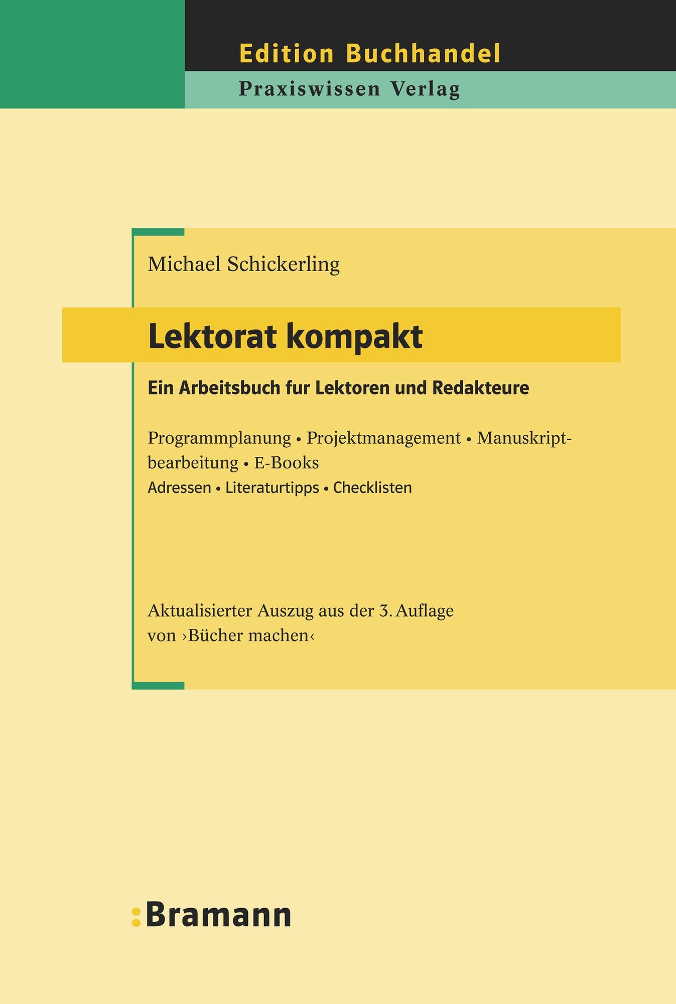 Lektorat kompakt: Ein Arbeitsbuch für Lektoren und Redakteure