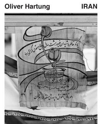 Oliver Hartung: Iran: A Picture Book