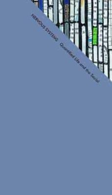 Nervous Systems: Quantified Life and the Social Question