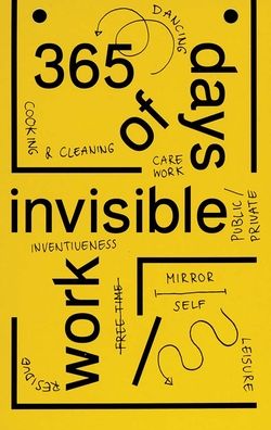 365 Days of Invisible Work: Werker Collective