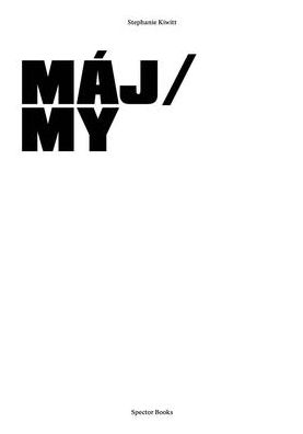 Stephanie Kiwitt: Mï¿½j / My