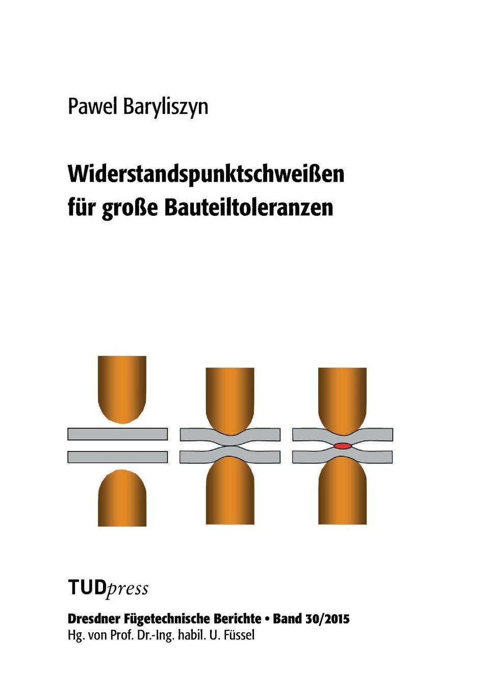 Widerstandspunktschwei en f r gro e Bauteiltoleranzen