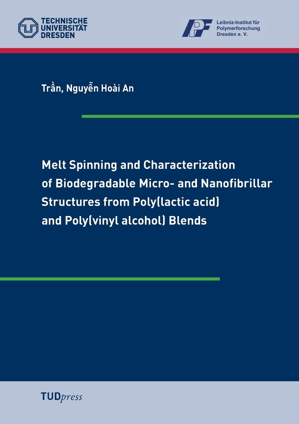 Melt Spinning and Characterization of Biodegradable Micro- and Nanofibrillar Structures from Poly(lactic acid) and Poly(vinyl alcohol) Blends