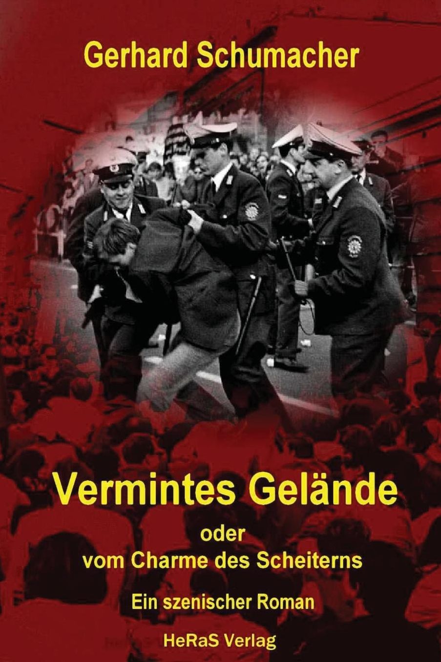 Vermintes Gelaende: oder vom Charme des Scheiterns