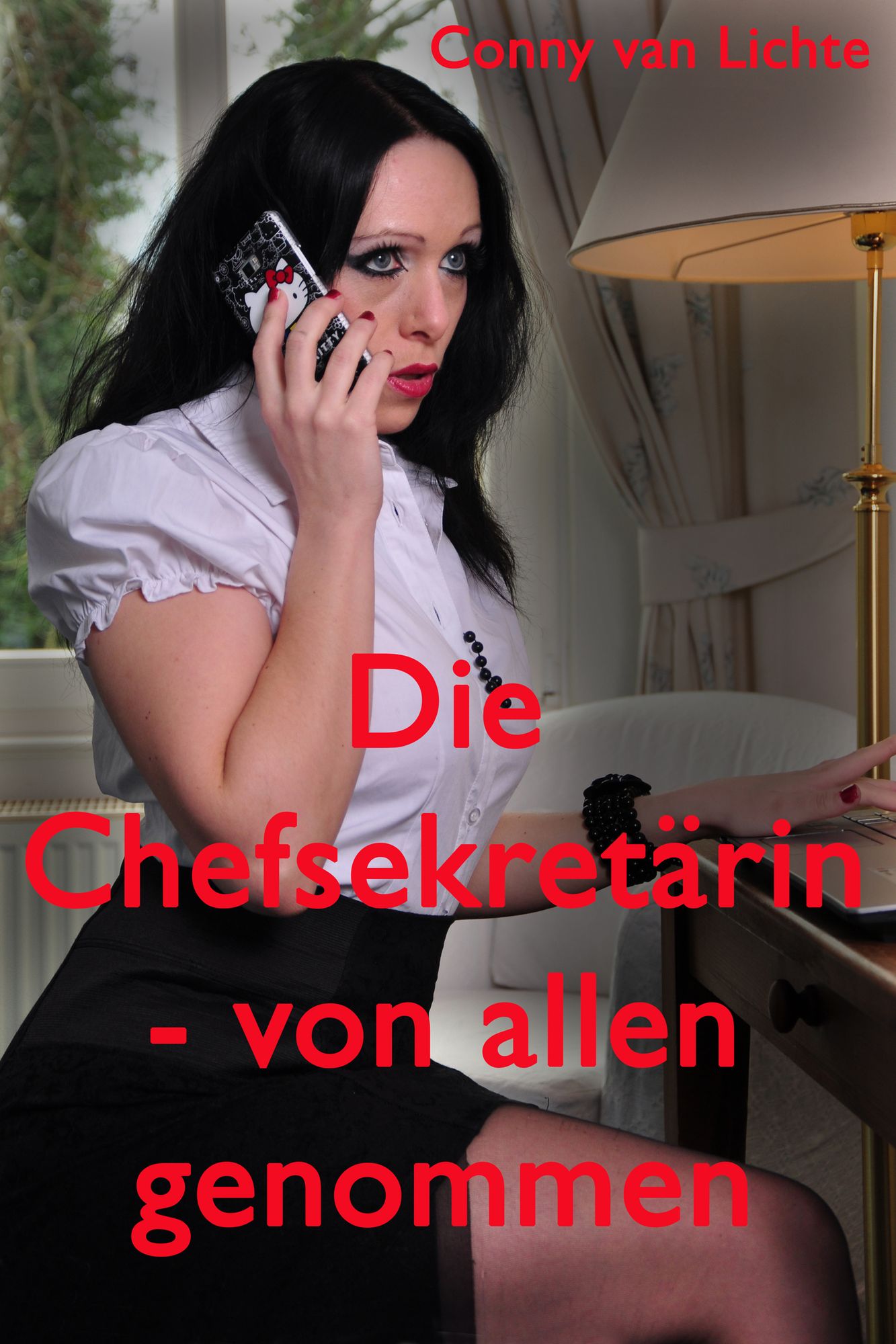 Die Chefsekretärin - von allen genommen: Eine erotische Geschichte von Conny van Lichte