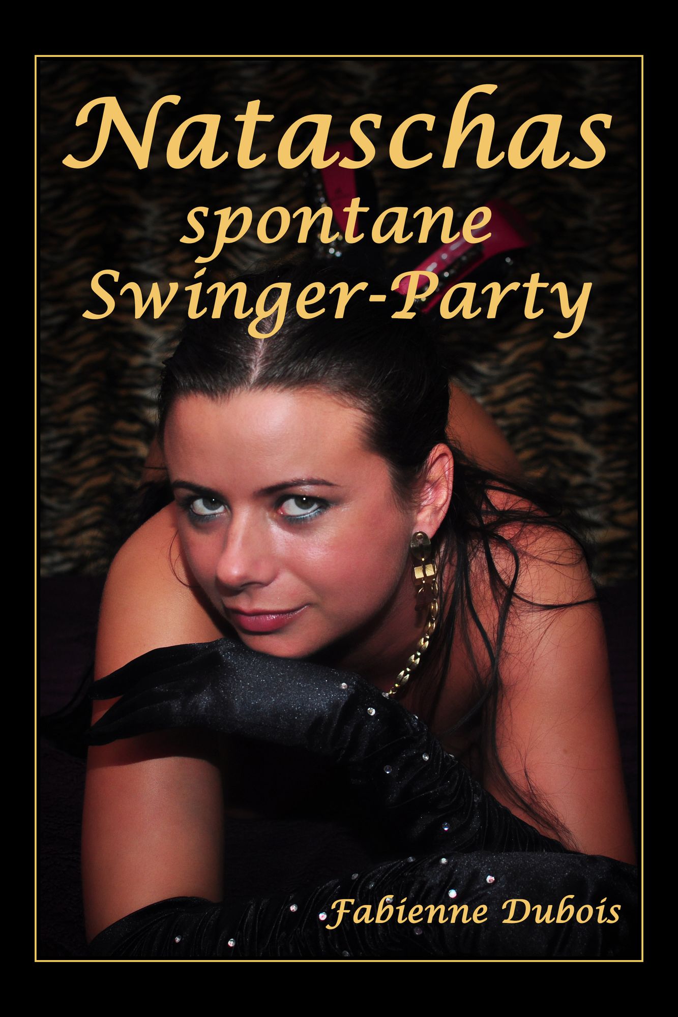 Nataschas spontane Swinger-Party: Eine erotische Geschichte von Fabienne Dubois