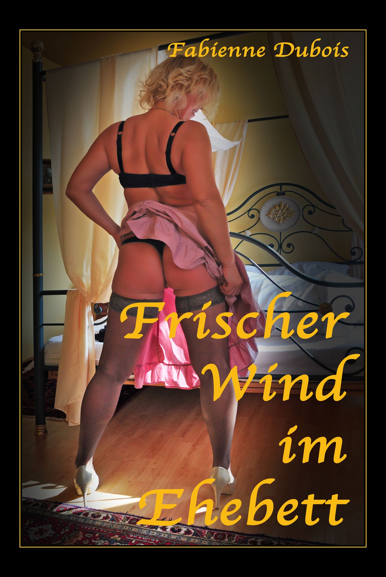 Frischer Wind im Ehebett: Eine erotische Geschichte von Fabienne Dubois