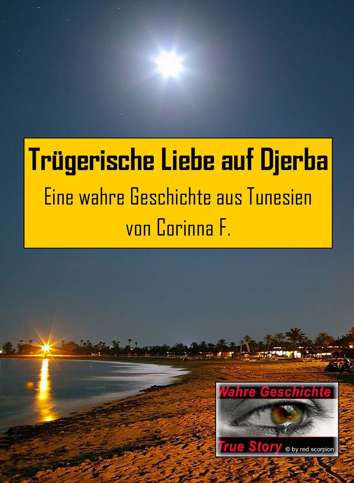 Trügerische Liebe auf Djerba: Eine wahre Geschichte aus Tunesien