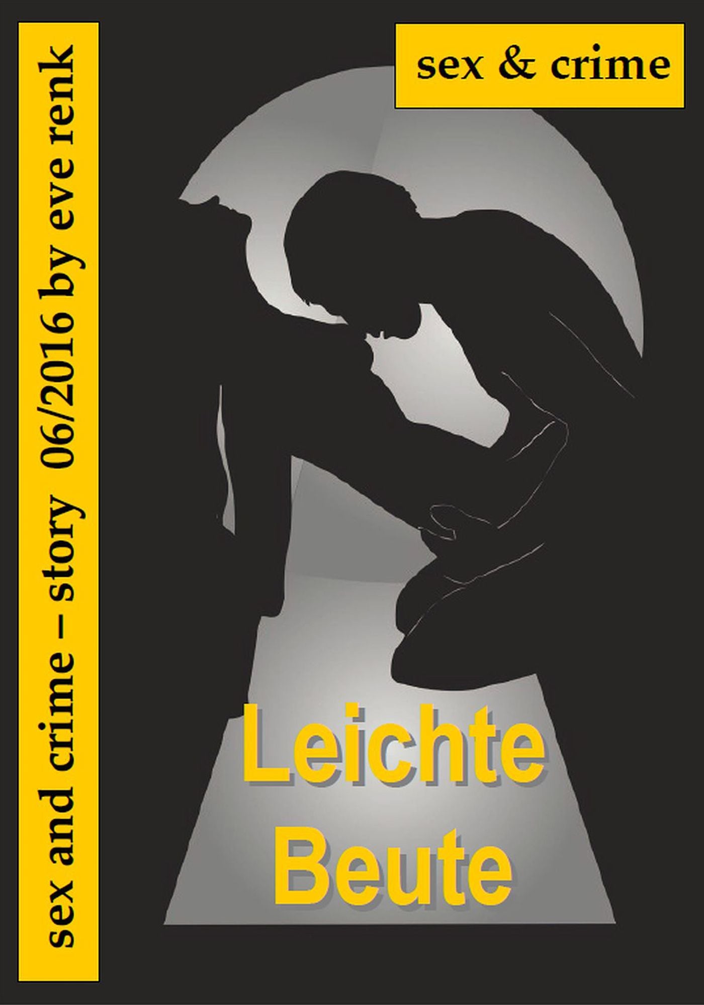 Leichte Beute: Sex & Crime-Story