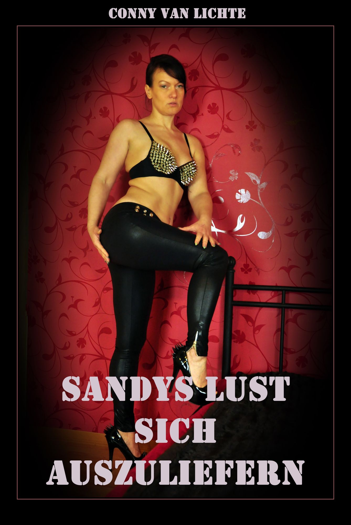 Sandys Lust sich auszuliefern: Eine erotische Geschichte von Conny van Lichte
