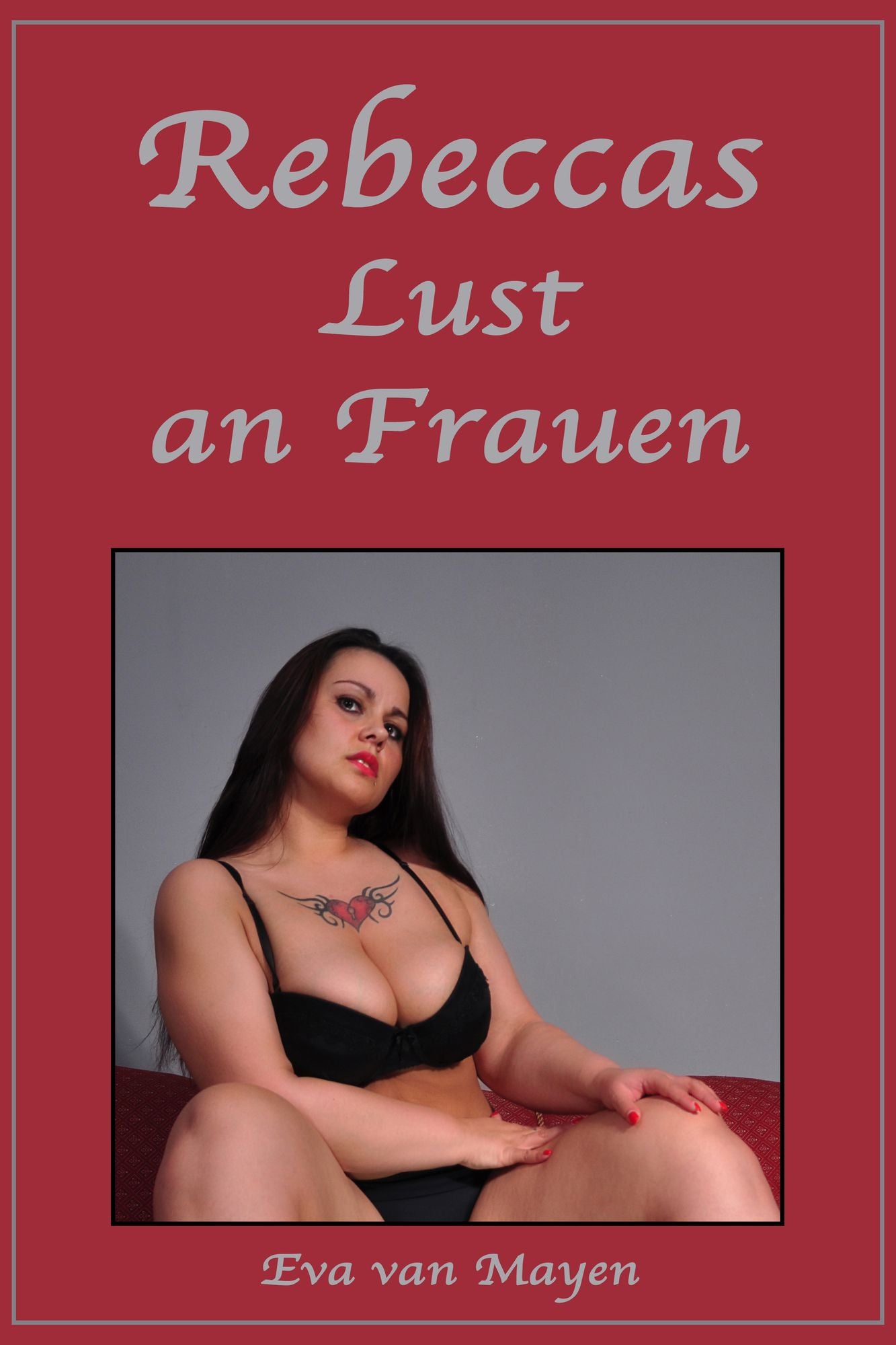 Rebeccas Lust an Frauen: Eine erotische Geschichte von Eva van Mayen