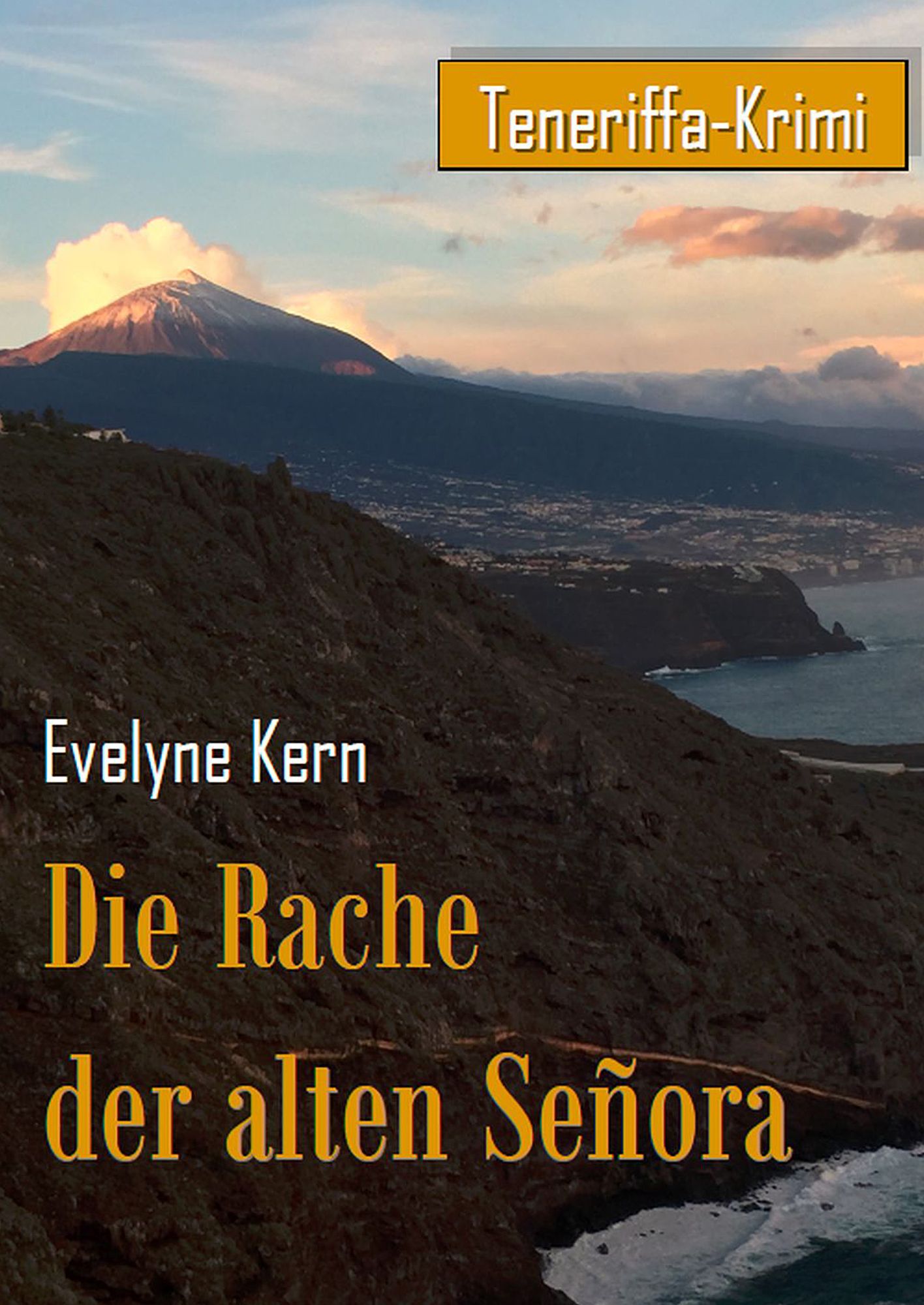 Die Rache der alten Señora: Teneriffa-Krimi