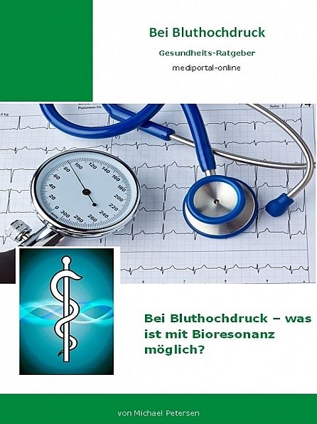 Bei Bluthochdruck - was ist mit Bioresonanz möglich?