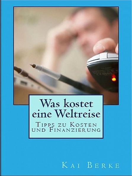 Was kostet eine Weltreise