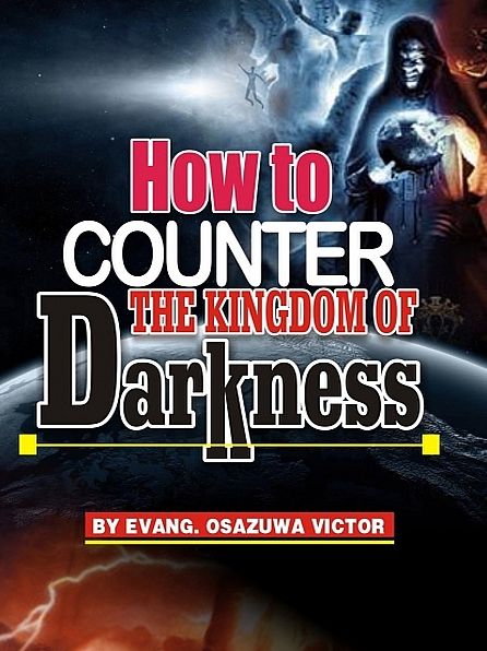 How to Counter the Kingdom of Darkness