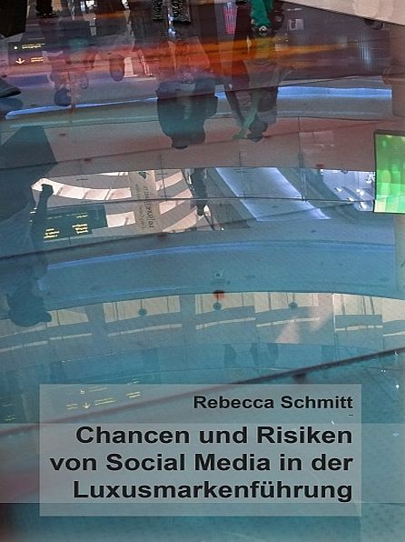 Chancen & Risiken von Social Media in der Luxusmarkenführung